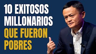 10 Millonarios Exitosos que Fueron Pobres y Lograron Superarse 💰 [upl. by Beller]