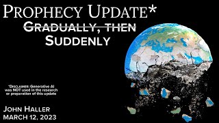 2023 03 12 John Hallers Prophecy Update quotSuddenlyquot [upl. by Nnire]