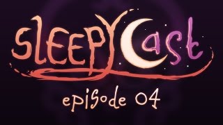 SleepyCast 04  The Ghosts of Grandma’s Genitals [upl. by Clausen727]