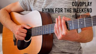 Coldplay  Hymn For The Weekend EASY Guitar Tutorial With Chords  Lyrics [upl. by Nitreb]