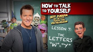 How To Be a Ventriloquist Lesson 7  JEFF DUNHAM [upl. by Fenner]