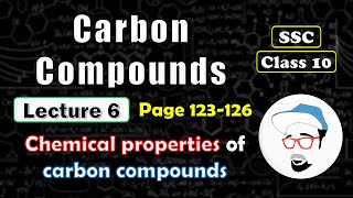 CARBON COMPOUNDS Lecture 6  Class 10 SSC  Chemical properties of Carbon Compounds [upl. by Nylla]