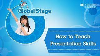 Global Stage How to Teach Presentation Skills [upl. by Amathiste]