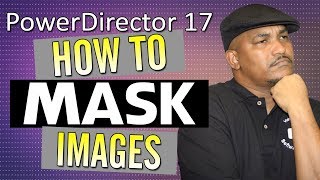 How to Make a Mask  PowerDirector [upl. by Vallo]