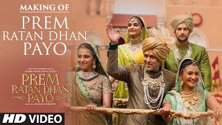 Making of quotPrem Ratan Dhan Payoquot Video Song  Prem Ratan Dhan Payo  Salman Khan Sonam Kapoor [upl. by Niuqram497]