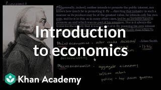 Introduction to economics  Supply demand and market equilibrium  Economics  Khan Academy [upl. by Lacy854]