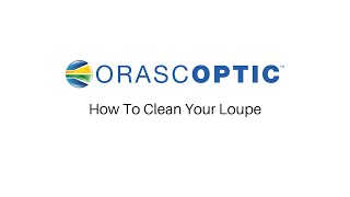 How To Clean Your Loupe [upl. by Annoerb]