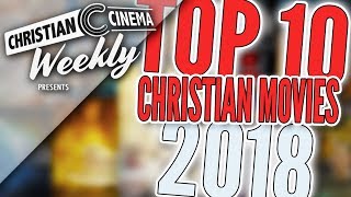 TOP 10 CHRISTIAN MOVIES 2018 [upl. by Ela]