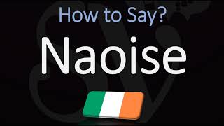 How to Pronounce Naoise CORRECTLY [upl. by Marne]