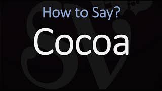 How to Pronounce Cocoa CORRECTLY [upl. by Meras559]