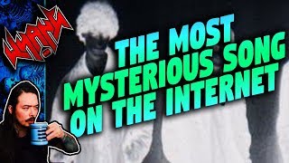 The Most Mysterious Song on the Internet  Tales From the Internet [upl. by Roseanne]