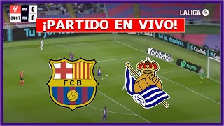 🔴 BARCELONA vs REAL SOCIEDAD EN DIRECTO ⚽ JUEGAN LAMINE YAMAL POR LA LIGA [upl. by Jania]