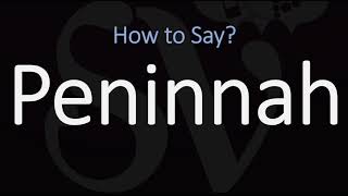 How to Pronounce Peninnah CORRECTLY [upl. by Balthazar271]