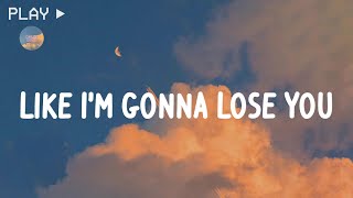 Meghan Trainor  Like Im Gonna Lose You feat John Legend Lyrics [upl. by Anha268]