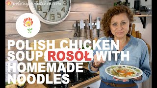 Polish CHICKEN SOUP  ROSÓŁ with HOMEMADE NOODLES How to make Polish food by Polish Your Kitchen [upl. by Hands481]