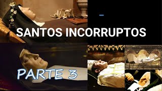 Santos incorruptos [upl. by Kriste]