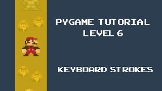 Pygame Tutorial  6  Keyboard Input Controls Key Pressed Event [upl. by Akehsar]