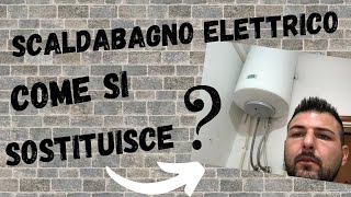 Come cambiare scaldabagno elettrico verticale o orizzontale [upl. by Ylevol]