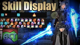 ACT  Skill Display Guide  Installation amp Customization  FFXIV [upl. by Aivatco682]