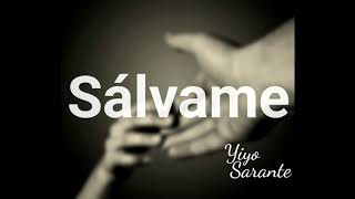 Yiyo Sarante  SALVAME Audio Oficial [upl. by Ecirtap]