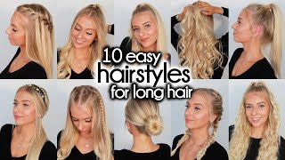 10 Easy Hairstyles for LONG Hair [upl. by Chretien847]