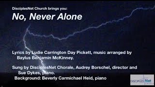 No Never Alone a song about Gods love for you [upl. by Canale]