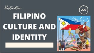 The Filipino Culture and Identity [upl. by Arreyt]