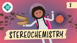 Stereochemistry Crash Course Organic Chemistry 8 [upl. by Zina]