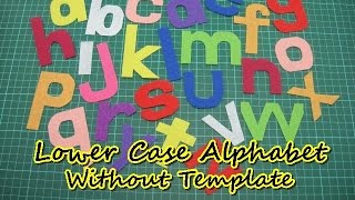 Crafty DIY  How to Cut Lower Case Alphabet without Template [upl. by Artiek]