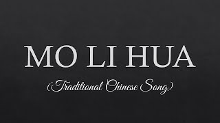 MO LI HUA Lyrics Traditional Chinese Song [upl. by Hallock]