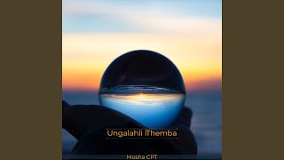 Ungalahli iThemba [upl. by Attenehs]