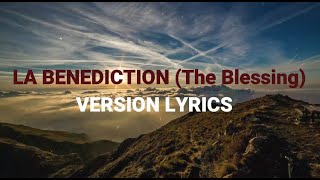 LA BENEDICTION The Blessings LYRICS [upl. by Boy147]