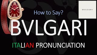 How to Pronounce Bvlgari CORRECTLY [upl. by Eonak]