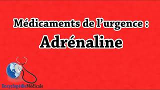 Les Médicaments d’urgence  lAdrénaline épinéphrine [upl. by Letch]