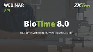 BioTime 80  Technical Webinar  ZKTeco Europe [upl. by Yob291]