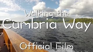 Camping The Cumbria Way  A Journey Through The Heart Of The Lake District  Official Film [upl. by Maud932]