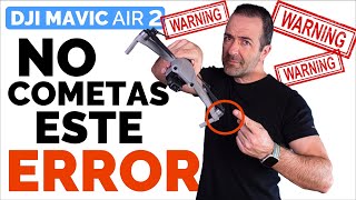 DJI Mavic Air 2  CUIDADO con este ERROR ⚠️ PRECAUCIÓN 🚫 AVISO [upl. by Noletta104]