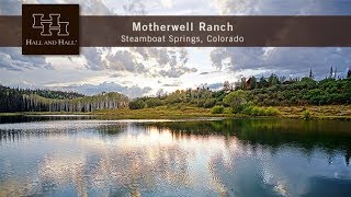 Motherwell Ranch [upl. by Pierson]