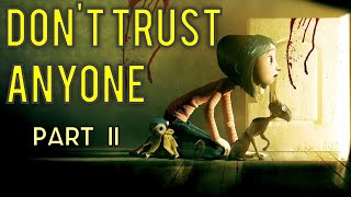 Part Two DONT trust them  A CORALINE THEORY [upl. by Baniez670]