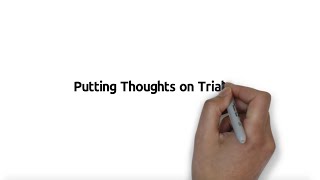 Putting Thoughts on Trial  An Advanced CBT Activity [upl. by Asa]