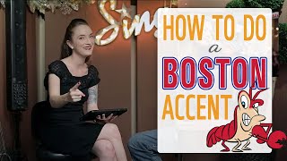 How to do a Boston Accent [upl. by Eseila]