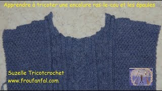 TUTO tricot encolure ras le cou et épaules [upl. by Axe]