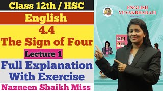 English  44 The Sign of Four  Lecture 1  Class 12th  Nazneen Miss  Section Four [upl. by Erdnoid648]