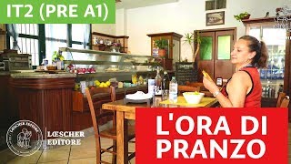 Italiano per stranieri  Lora di pranzo PRE A1 [upl. by Belding]