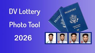 DV Lottery Photo Tool  Make a Perfect Application Photo for DV 2026 [upl. by Norihs]