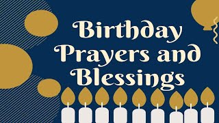 Powerful Birthday Prayers and Blessings [upl. by Alsworth]