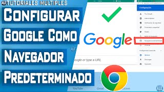 Como Poner Google Chrome Como Navegador Predeterminado [upl. by Lleoj]