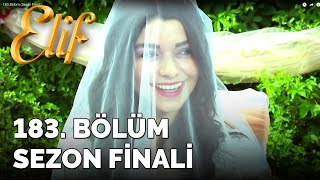 Elif  183Bölüm Sezon Finali [upl. by Ahsinav479]