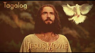 The Jesus Movie  Tagalog Filipino [upl. by Landy]