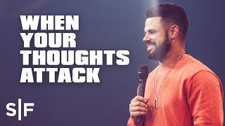 When Your Thoughts Attack  Steven Furtick [upl. by Melc49]